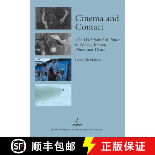 【3-4周达】精装 Cinema and Contact: The Withdrawal of Touch in Nancy, Bresson, Duras and Denis [9781907975035]