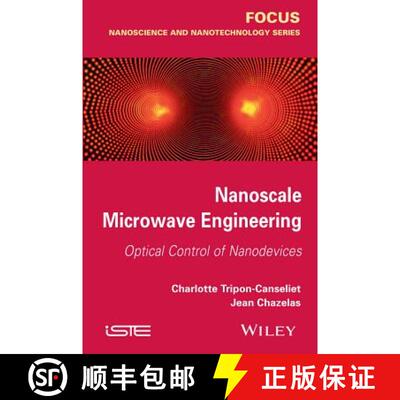 【3-4周达】Nanoscale Microwave Engineering / Optical Control Of Nanodevices [Wiley电子电气工程] [9781848215870]