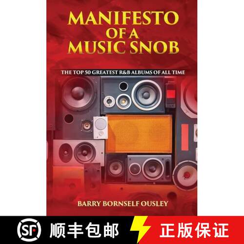 【3-4周达】Manifesto of a Music Snob: The Top 50 Greatest R&B Albums of All Time [9780578718125]