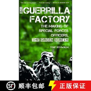 【3-4周达】The Guerrilla Factory: The Making of Special Forces Officers, the Green Berets [9781451623611]