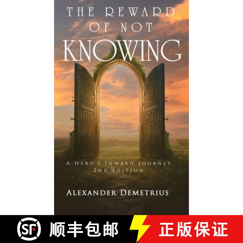 【2-3周达】The Reward of Not Knowing: A Hero's Inward Journey [9798330455928]