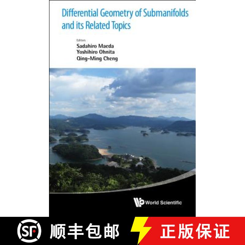 【3-4周达】Differential Geometry of Submanifolds and Its Related Topics - Proceedings of the Internat... [9789814566278]