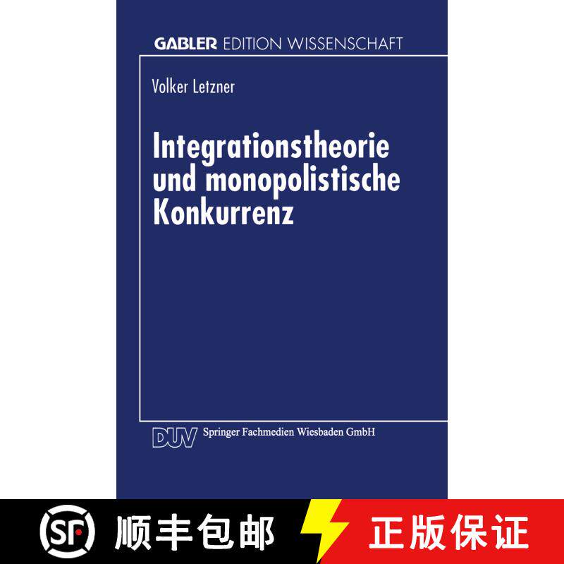 【3-4周达】Integrationstheorie und monopolistische Konkurrenz [9783824465064]