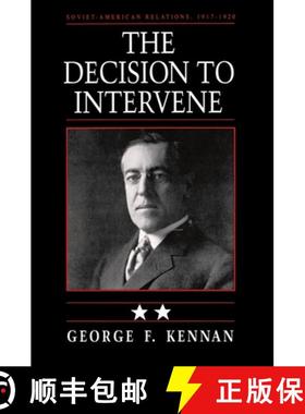 【3-4周达】苏维埃关系 Soviet-American Relations, 1917-1920, Volume II: The Decision to Intervene - So... [9780691008424]