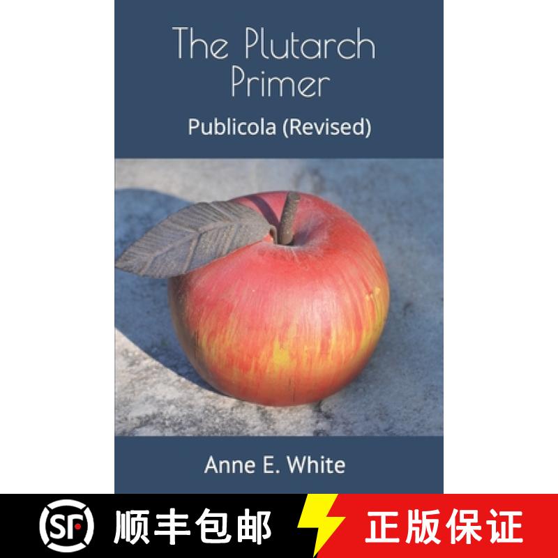 【3-4周达】The Plutarch Primer: Publicola (Revised) [9781990258220]