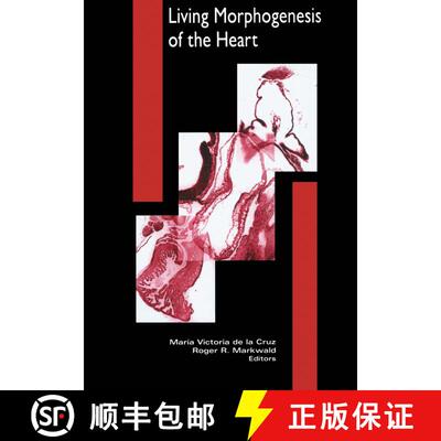 【3-4周达】精装 Living Morphogenesis of the Heart [9780817640378]