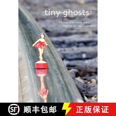 【3-4周达】Tiny Ghosts: Things that once seen cannot be easily unseen [9781931468282]