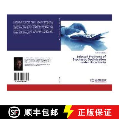 预订 Selected Problems of Stochastic Optimisation under Uncertainty [9783330013803]