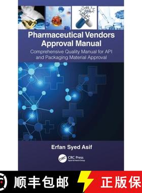 【3-4周达】Pharmaceutical Vendors Approval Manual: A Comprehensive Quality Manual for API and Packagi... [9781032038131]