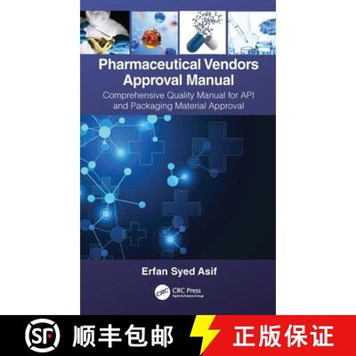 【3-4周达】Pharmaceutical Vendors Approval Manual: A Comprehensive Quality Manual for API and Packagi... [9781032038131]