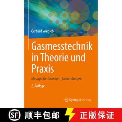 【3-4周达】Gasmesstechnik in Theorie und Praxis: Messgeräte, Sensoren, Anwendungen (2., korr. u. dur... [9783658352776]