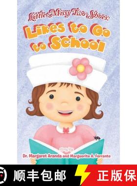 预订 Little Missy Two-Shoes: Likes to go to School [9781958434567]