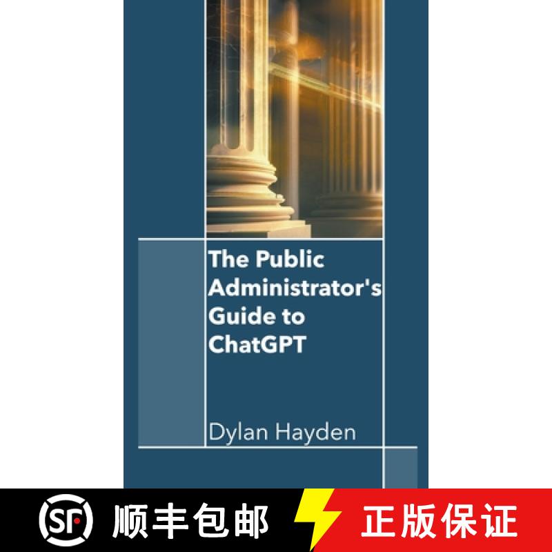 【3-4周达】The Public Administrator's Guide to ChatGPT [9798223357049]