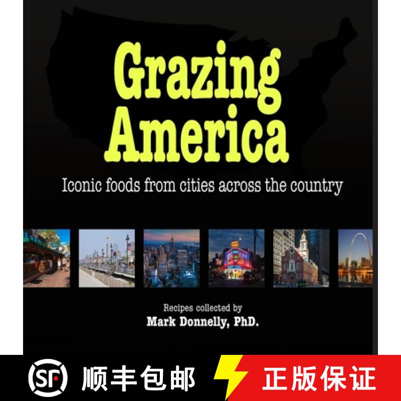【3-4周达】Grazing America: Iconic foods from cities across the country [9781956688153]