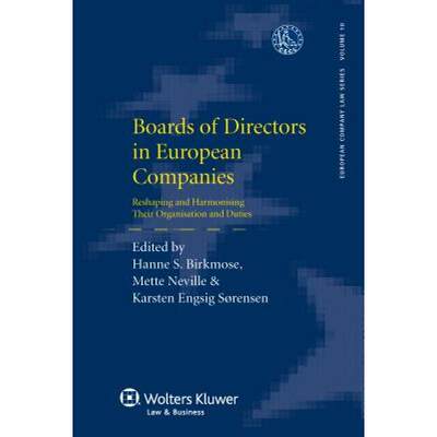 预订 Boards of Directors in European Companies : Reshaping and Harmonising Their Organisation and Duties [9789041141415]