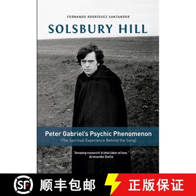 【3-4周达】Solsbury Hill: Peter Gabriel's Psychic Phenomenon (The Spiritual Experience behind the Song) [9781300486848]