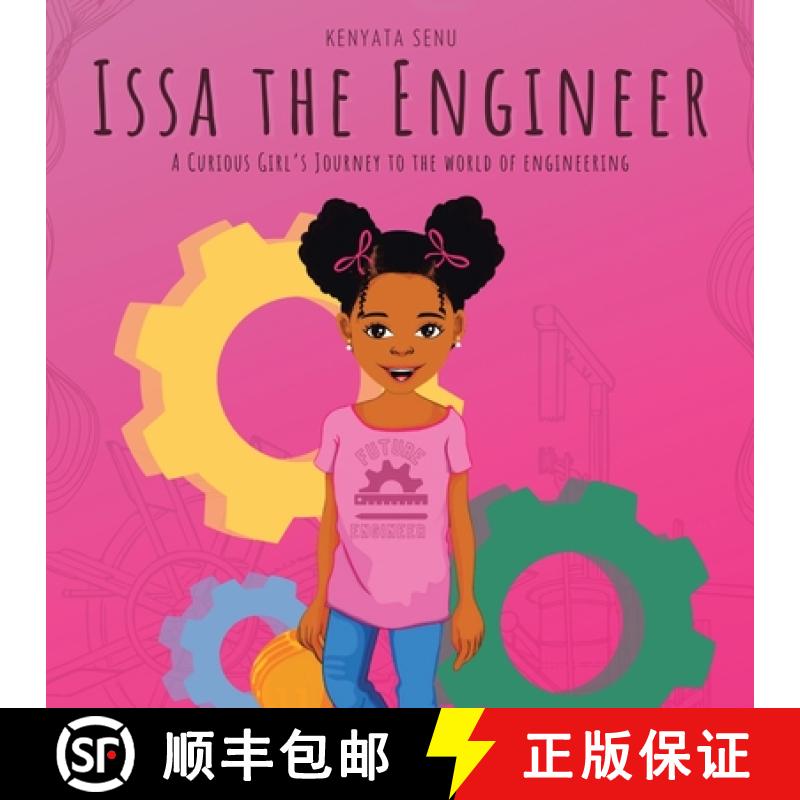 【3-4周达】Issa the Engineer: A Curious Girl's Journey into the World of Engineering [9781665750769]