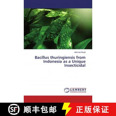预订 Bacillus thuringiensis from Indonesia as a Unique Insecticidal [9786138182924]