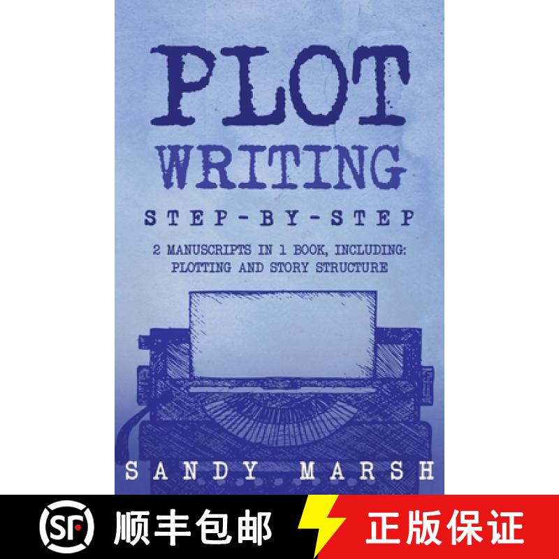 【2-3周达】Plot Writing: Step-by-Step | 2 Manuscripts in 1 Book | Essential Plot Ideas, Plot Hooks an... [9798869393531]