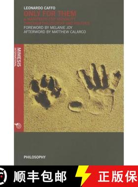 【3-4周达】Only for Them: A Manifesto for Animality Through Philosophy and Politics [9788857524184]