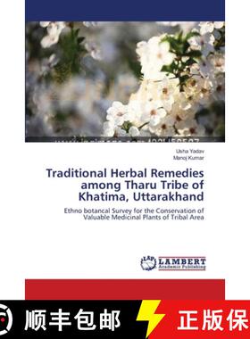 预订 Traditional Herbal Remedies among Tharu Tribe of Khatima, Uttarakhand [9783659396250]