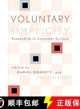 【3-4周达】Voluntary Simplicity : Responding to Consumer Culture [9780742520677]