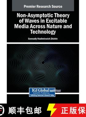 【3-4周达】Non-Asymptotic Theory of Waves in Excitable Media Across Nature and Technology [9781668477465]