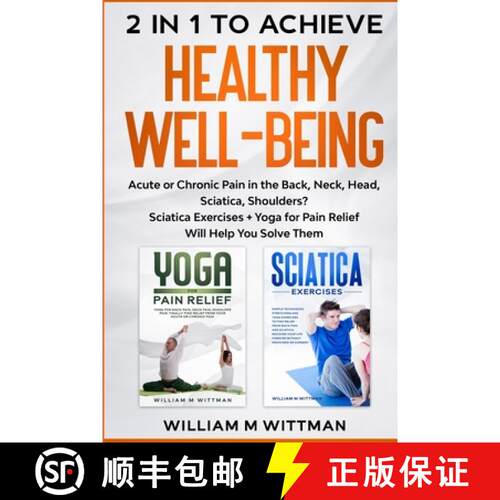 【3-4周达】Achieve Healthy Well-Being: Acute or Chronic Pain in the Back, Neck, Head, Sciatica, Shoul... [9781803340111]