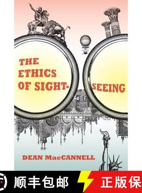 预订 The Ethics of Sightseeing [9780520257832]