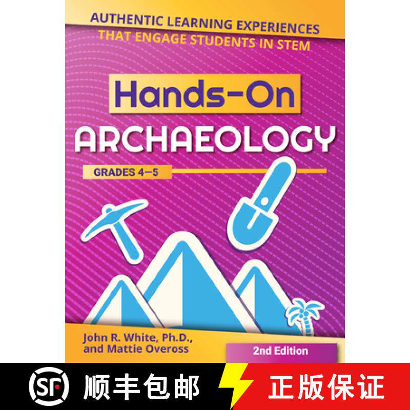 【3-4周达】Hands-On Archaeology: Authentic Learning Experiences That Engage Students in Stem (Grades ... [9781618218513]