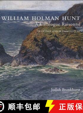 【3-4周达】William Holman Hunt: A Catalogue Raisonné (Volumes 1 and 2) [9780300102352]