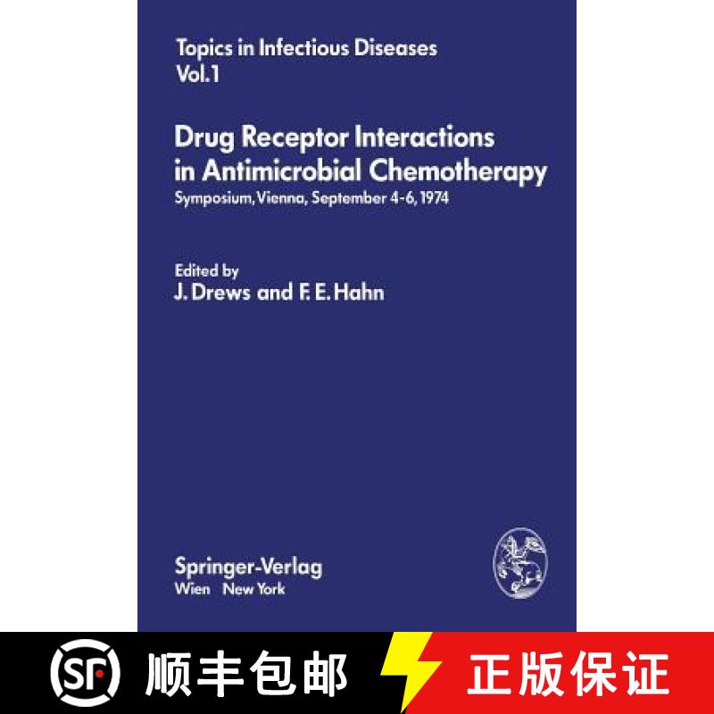 【3-4周达】Drug Receptor Interactions in Antimicrobial Chemotherapy : Symposium, Vienna, September 4-... [9783709184073]