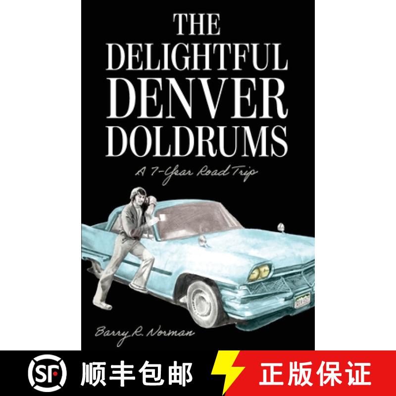 【3-4周达】The Delightful Denver Doldrums: A 7-Year Journey [9781952521263]