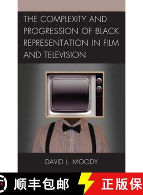 预订 The Complexity and Progression of Black Representation in Film and Television [9781498540186]