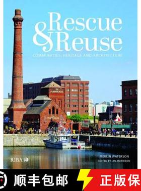 【3-4周达】Rescue and Reuse: Communities, Heritage and Architecture [9781859467787]