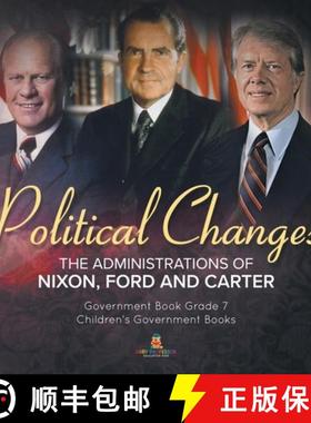 【3-4周达】Politics Changes : The Administrations of Nixon, Ford and Carter | Government Book Grade 7... [9781541958821]