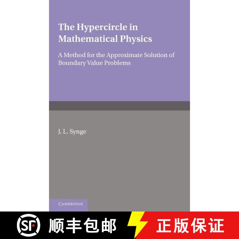【3-4周达】The Hypercircle in Mathematical Physics: A Method for the Approximate Solution of Boundary... [9781107666559]