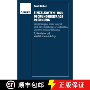【3-4周达】Einzelkosten- und Deckungsbeitragsrechnung : Grundfragen einer markt- und entscheidungsori... [9783322963536]