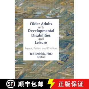 Older 9780789000231 Practice and 4周达 Leisure With Adults Policy Developmental Issues Disabilities