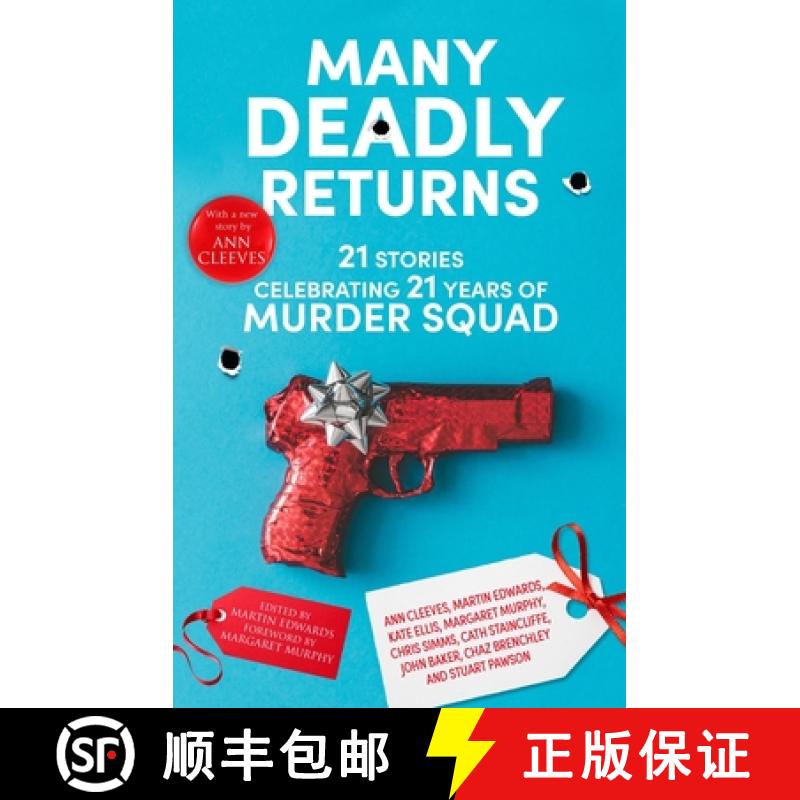 【3-4周达】Many Deadly Returns: 21 Stories Celebrating 21 Years of Murder Squad [9781780298191]