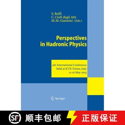 【3-4周达】Perspectives in Hadronic Physics: 4th International Conference Held at ICTP, Trieste, Ital... [9783642622977]