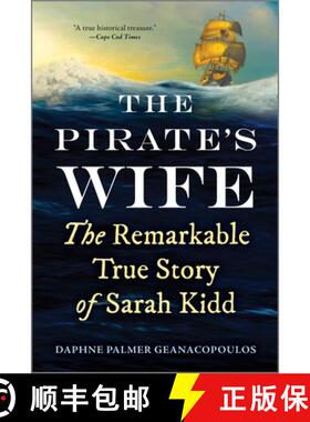【3-4周达】The Pirate's Wife: The Remarkable True Story of Sarah Kidd [9781335018281]