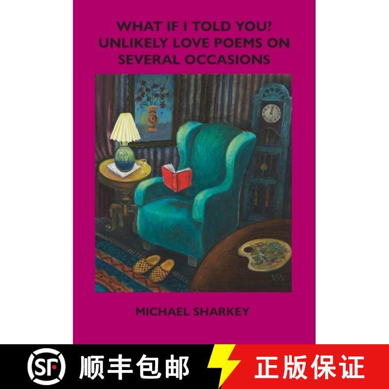 【3-4周达】What If I Told You?: Unlikely Love Poems on Several Occasions [9781922571908]