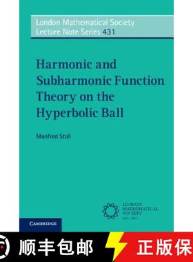 【3-4周达】Harmonic and Subharmonic Function Theory on the Hyperbolic Ball: - Harmonic and Subharmoni... [9781107541481]