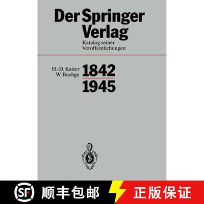 【3-4周达】Der Springer-Verlag: Katalog Seiner Veröffentlichungen 1842–1945 [9783642620980]