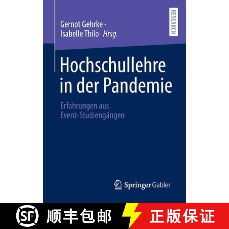 【3-4周达】Hochschullehre in der Pandemie : Erfahrungen aus Event-Studiengängen [9783658397487]