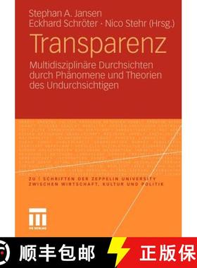 【3-4周达】Transparenz : Multidisziplinäre Durchsichten durch Phänomene und Theorien des Undurchsic... [9783531174358]