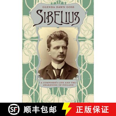 【3-4周达】Sibelius – A Composer`s Life and the Awakening of Finland [9780226005478]