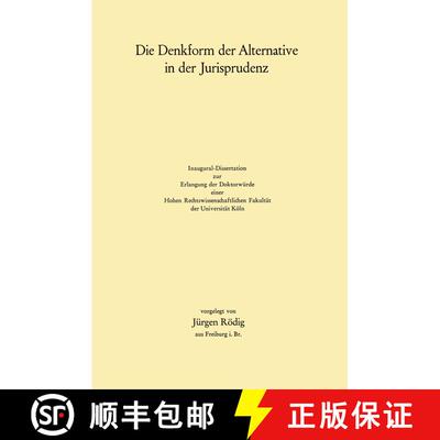 【3-4周达】Die Denkform der Alternative in der Jurisprudenz [9783642862335]