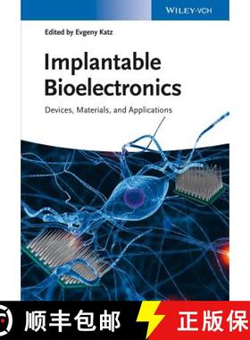 【3-4周达】Implantable Bioelectronics [Wiley化学化工] [9783527335251]